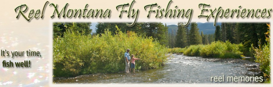 Reel Montana Fly Fishing Experiences